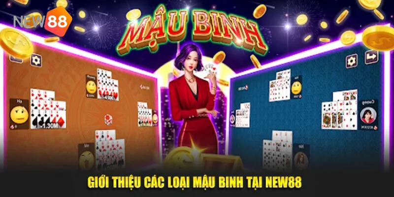 Mậu Binh New88 - Khám Phá Game Bài Đổi Thưởng Số 1 2 Khám Phá Mậu Binh New88 - Trải Nghiệm Thực Sự Khác Biệt