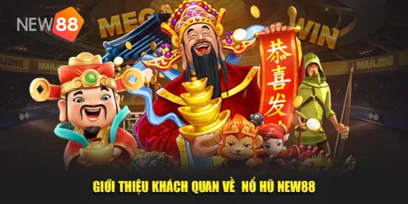 Nổ Hũ New88 – Game Nhanh Trúng Thưởng Lớn Cùng Nhà Cái 2 Nổ Hũ là gì? Tại sao hàng triệu người chơi chọn Nổ Hũ New88