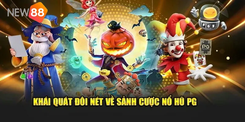 Sảnh Nổ Hũ PG New88 - Thiên Đường Giải Trí Đổi Thưởng 2 Sảnh Nổ Hũ PG Là Gì Và Vì Sao Lại Hấp Dẫn Đến Thế