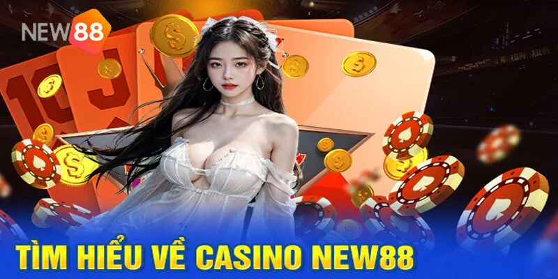 Live Casino New88 - Sảnh Trực Tuyến Đẳng Cấp 2025 2 Tổng quan về Live Casino New88 – Nhà Cái Đã Được Kiểm Chứng